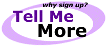 Tell Me More...